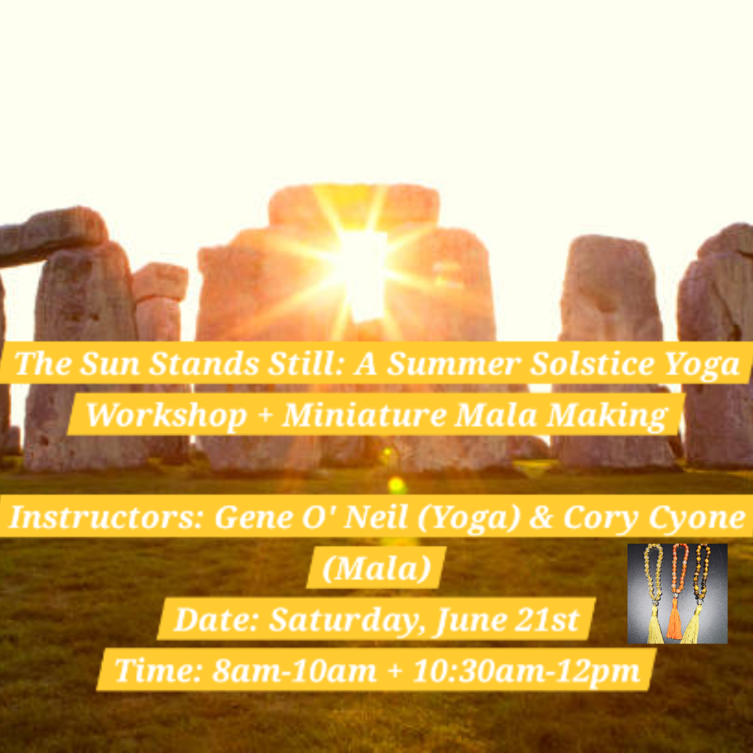 The Sun Stands Still: A Summer Solstice Yoga Workshop + Miniature Mala Workshop