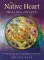 The Native Heart Healing Oracle.